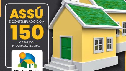 Assú receberá construção de 150 casas através do Minha Casa, Minha Vida