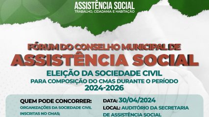 II FÓRUM DA SOCIEDADE CIVIL PARA COMPOSIÇÃO DO CONSELHO MUNICIPAL DE ASSISTÊNCIA SOCIAL