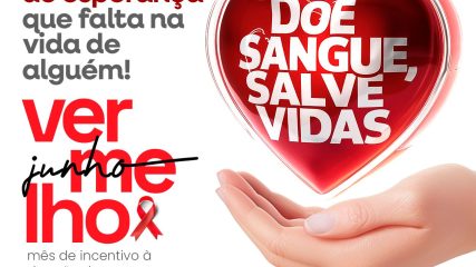 Junho Vermelho Doe Sangue, Salve Vidas! 🩸