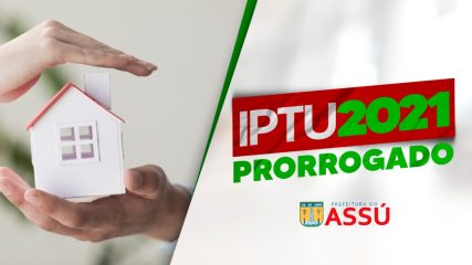 Prefeitura do Assú prorroga prazo de recolhimento do IPTU 2021 (1)