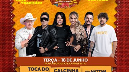 São João do Assú Promete Noite Inesquecível com Nattan, Calcinha Preta e Toca do Vale