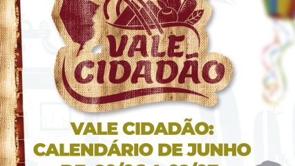 VALE CIDADÃO DE JUNHO. CONFIRA A DATA DA SUA LOCALIDADE. Atenção para as alterações (2)