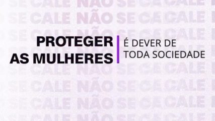 vem relembrar pontos importantes para toda sociedade no que diz respeito ao combate e a violência contra a mulh